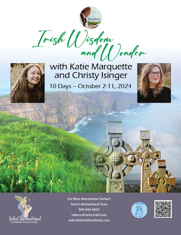 Irish Wisdom and Wonder with Katie Marquette and Christy Isinger