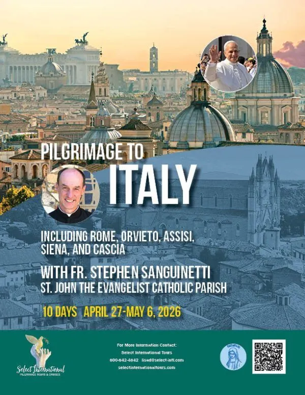 Fr.-Stephen-Sanguineti-Italy-2026_cover-600x776 Pilgrimage to Italy with Select International Tours